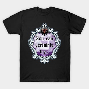 Amulet You Can Certainly Try... T-Shirt